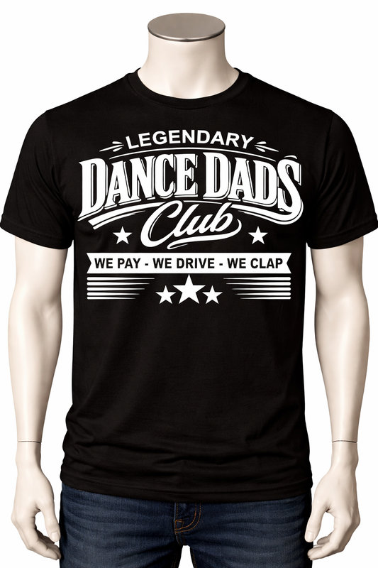 Legendary Dance Dads Club Tee